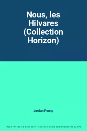 Couverture du produit · Nous, les Hilvares (Collection Horizon)