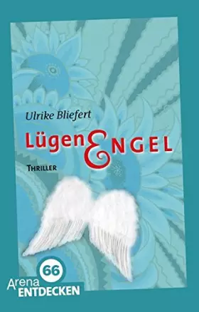 Couverture du produit · Lügenengel: Limitierte Jubiläumsausgabe. Arena Thriller