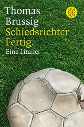 Couverture du produit · Schiedsrichter Fertig: Eine Litanei