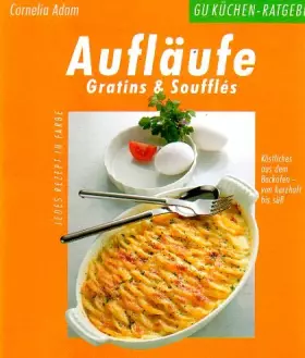 Couverture du produit · Auflaufe Gratins & Souffles
