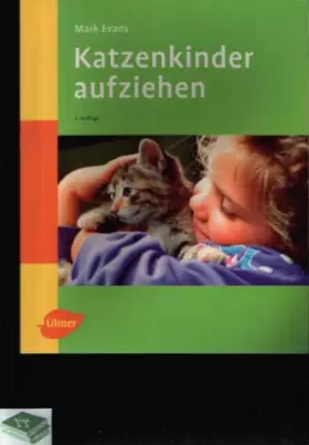 Couverture du produit · Katzenkinder aufziehen.