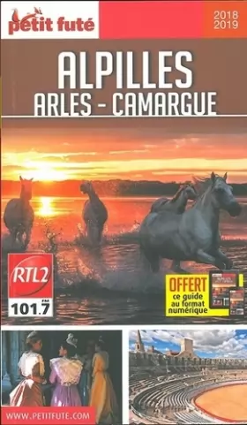 Couverture du produit · Guide Alpilles - Camargue - Arles 2018-2019 Petit Futé