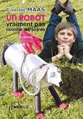 Couverture du produit · Un robot vraiment pas comme les autres