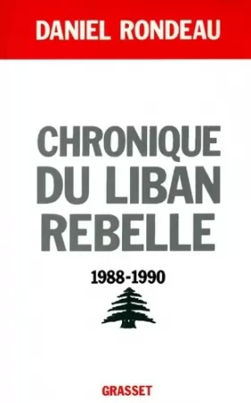 Couverture du produit · Chronique du Liban rebelle, 1988-1990