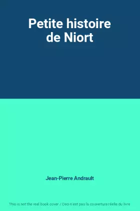 Couverture du produit · Petite histoire de Niort