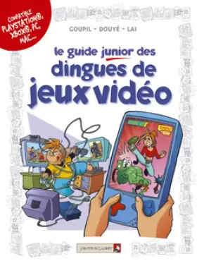 Couverture du produit · Le guide junior des dingues de jeux vidéo