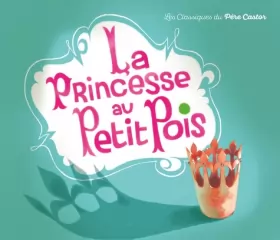 Couverture du produit · La Princesse au Petit Pois