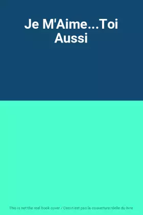 Couverture du produit · Je M'Aime...Toi Aussi