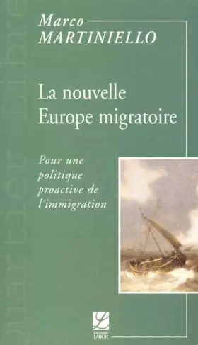 Couverture du produit · La nouvelle Europe migratoire: Pour une politique proactive de l'immigration