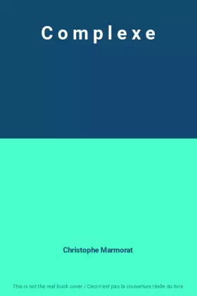 Couverture du produit · C o m p l e x e