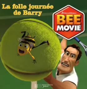Couverture du produit · Bee Movie: La folle journée de Barry