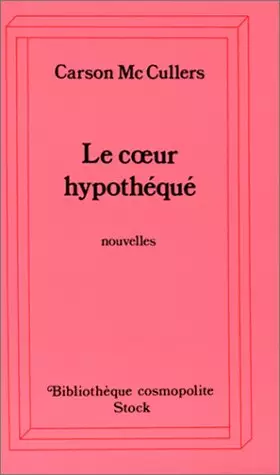 Couverture du produit · Le coeur hypothéqué