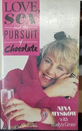 Couverture du produit · Love, Sex and the Pursuit of Chocolate