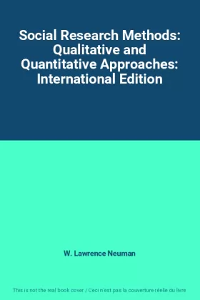 Couverture du produit · Social Research Methods: Qualitative and Quantitative Approaches: International Edition