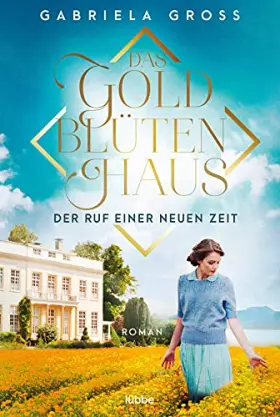 Couverture du produit · Das Goldblutenhaus - Der Ruf einer neuen Zeit