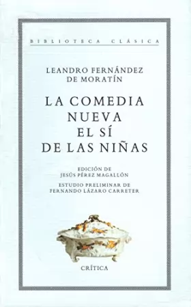 Couverture du produit · La Comedia Nueva: El Si de las Ninas