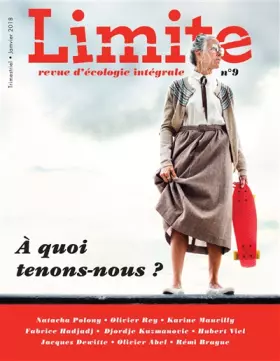 Couverture du produit · Revue Limite No 9. a Quoi Tenons-Nous?