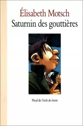 Couverture du produit · Saturnin des gouttières