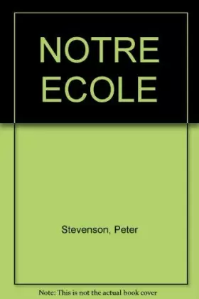 Couverture du produit · NOTRE ECOLE