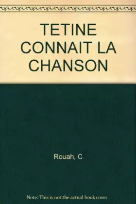 Couverture du produit · TETINE CONNAIT LA CHANSON