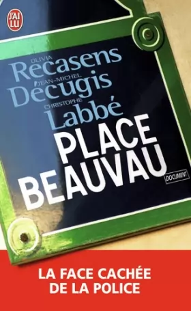 Couverture du produit · Place Beauvau : La face cachée de la police