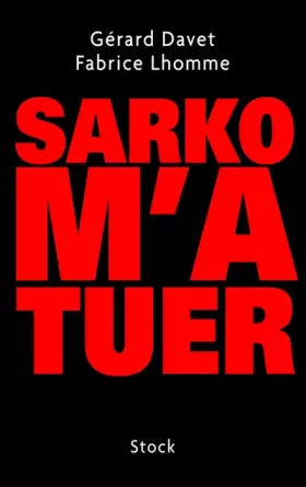 Couverture du produit · Sarko m'a tuer