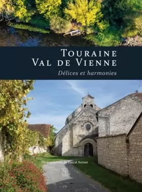 Couverture du produit · Touraine Val de Vienne - Délices et harmonies