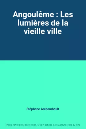 Couverture du produit · Angoulême : Les lumières de la vieille ville