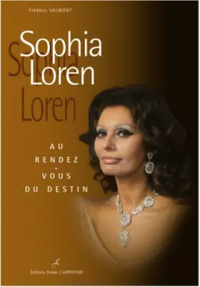 Couverture du produit · Sophia Loren : Au rendez-vous du destin