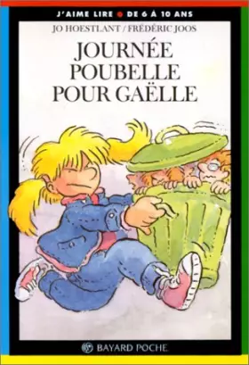 Couverture du produit · JOURNEE POUBELLE POUR GAELLE. : Troisième édition