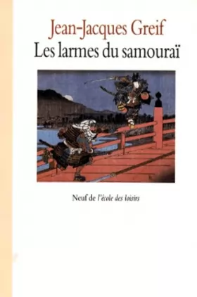 Couverture du produit · Larmes du samourai (les)
