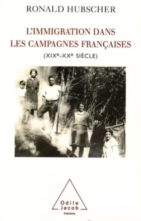 Couverture du produit · L'Immigration dans les campagnes françaises: (XIXe-XXe siècle)