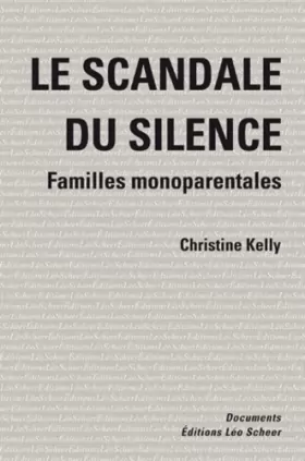 Couverture du produit · Le scandale du silence : Familles monoparentales