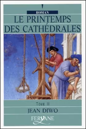 Couverture du produit · Le Printemps des cathédrales, tome II
