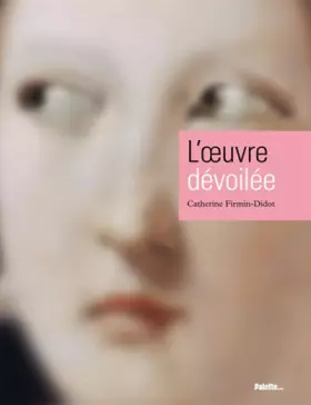 Couverture du produit · L'oeuvre dévoilée: Notes de chevet d'une critique d'art