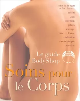 Couverture du produit · Le guide Body Shop Soins pour le Corps