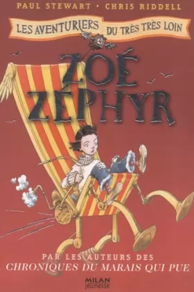 Couverture du produit · Les aventuriers du très très loin, Tome 2 : Zoé Zéphyr