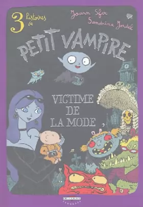 Couverture du produit · 3 histoires de Petit Vampire, Roman, tome 1 : Victime de la mode