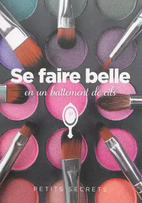 Couverture du produit · Se faire belle en un battement de cils