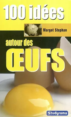 Couverture du produit · 100 idées autour des oeufs