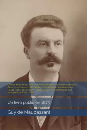 Couverture du produit · Contes divers 1875 - 1880: La main d'écorché - Le docteur Héraclius Gloss - Le donneur d'eau bénite - Le mariage du lieutenant