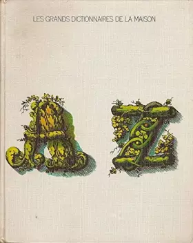 Couverture du produit · Les grands dictionnaires de la maison - L'acupuncture, l'homéopathie, l'oligothérapie et les médecines naturelles, plantes diét