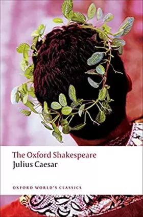 Couverture du produit · Julius Caesar: The Oxford Shakespeare