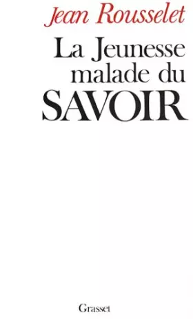 Couverture du produit · La Jeunesse malade du savoir