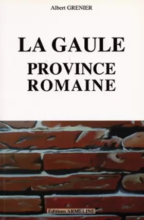Couverture du produit · La Gaule : Province Romaine