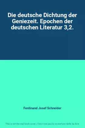 Couverture du produit · Die deutsche Dichtung der Geniezeit. Epochen der deutschen Literatur 3,2.