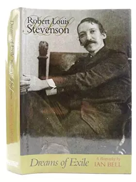Couverture du produit · Dreams of Exile: Robert Louis Stevenson - A Biography