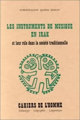 Couverture du produit · Les instruments de musique en Irak et leur rôle dans la société traditionnelle