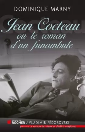 Couverture du produit · Jean Cocteau, le roman d'un funambule