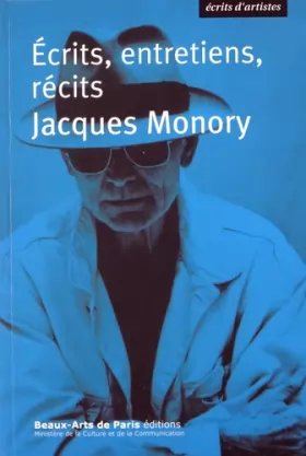 Couverture du produit · Jacques Monory, Ecrits, entretiens, récits
